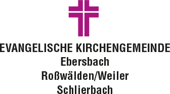 Evangelische Kirchengemeinden Ebersbach · Roßwälden/Weiler · Schlierbach